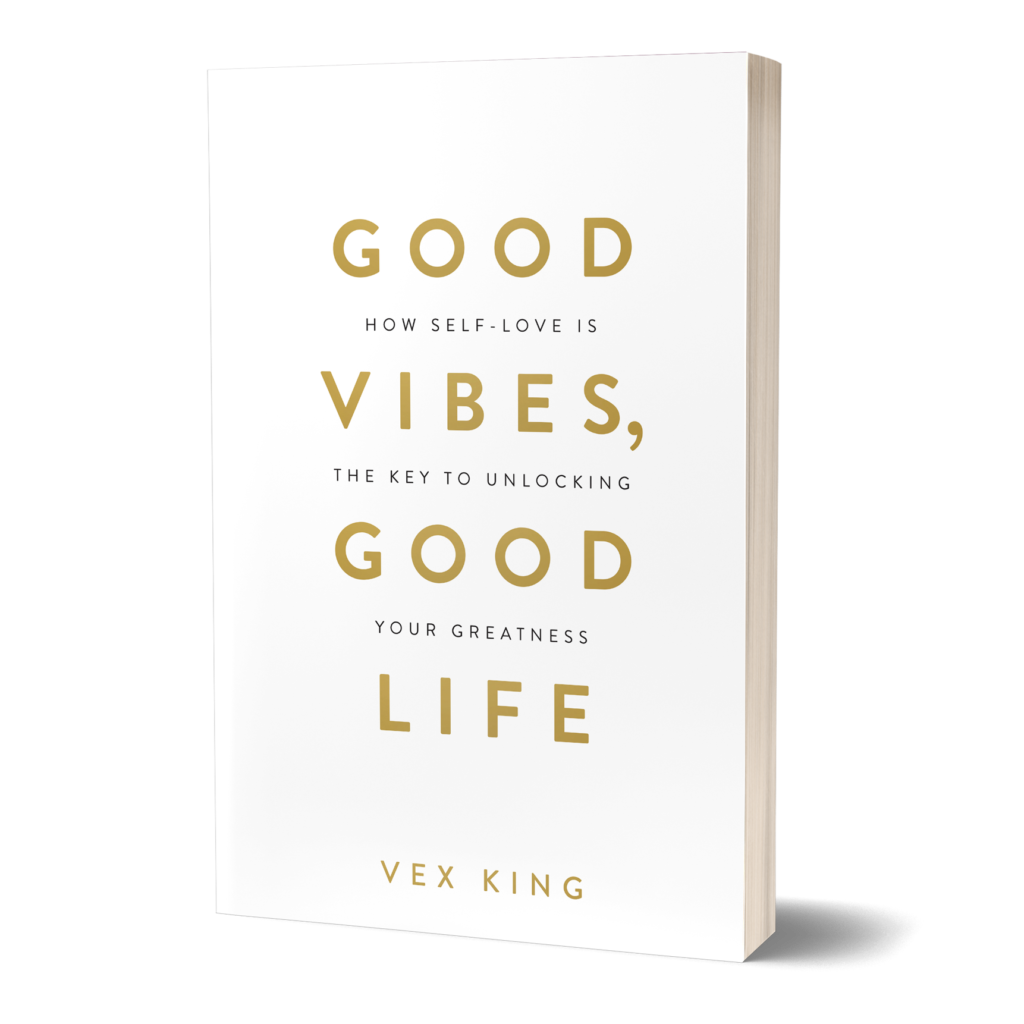 GOOD VIBES, GOOD LIFE - a book about Self love.